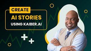 Creating AI Stories using Kaiber.ai