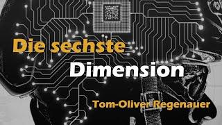 Die sechste Dimension - Tom Oliver Regenauer