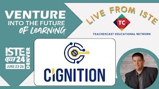 Cignition's Vision for Education: How to Spark Learning Through Innovation - Featuring Mike Cohen