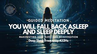 Manifesting Sleep  Fall Back Asleep & Sleep Deeply  Guided Meditation