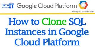 How to Clone SQL Instances in Google Cloud Platform | Create Clone of SQL Server, MySQL, PostgreSQL