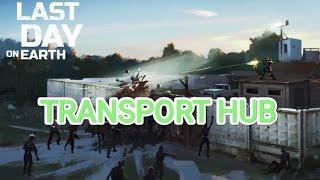 Last Day on Earth: Survival TRANSPORT HUB