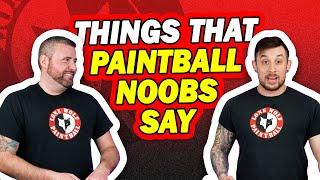 Things That Paintball Beginners Say | Such a Noob | Lone Wolf Paintball Michigan