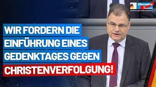 Wir fordern die Einführung eines Gedenktages gegen Christenverfolgung! - Jürgen Braun - AfD-Fraktion