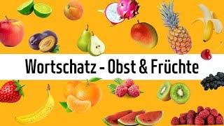 Deutsch lernen - Wortschatz: Obst und Früchte
