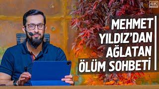 Mehmet Yıldız'dan Ağlatan Ölüm Sohbeti - Yumît | Mehmet Yıldız