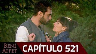 Perdóname (Beni Affet) - Capítulo 521