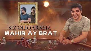 Mahir Ay Brat - Siz Oliqarxsiz (Ugur RV)