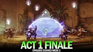 Act 1 Finale - Episode Echoes Week 3 Full Story (All Quests, Cutscenes & Dialogue) [Destiny 2]