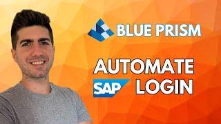 Using Blue Prism after 4 years break...Automate SAP login