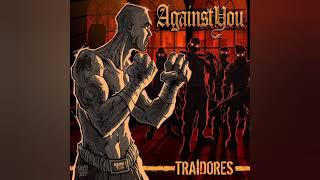 Against You - Traidores (Disco completo,Diska osoa,Full Album)