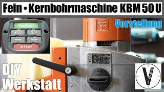 Fein Magnet - Kernbohrmaschine KBM 50 U • Vorstellung • Game Changer in der Werkstatt