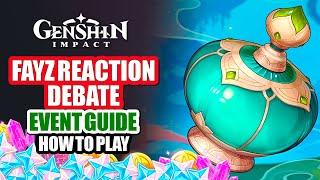 How To Play The Great Fayz Reaction Debate Event Guide Day 1 | Gameplay Mechanics | Genshin Impact