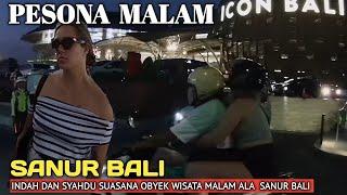 BEGINI SITUASI TERBARU WISATA MALAM  HITS  DI SANUR BALI.