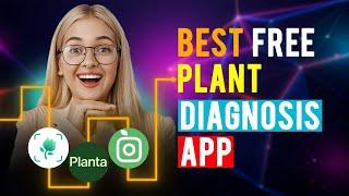 Best Free Plant Diagnosis App : iPhone & Android (Which is the Best Free Plant Diagnosis App?)