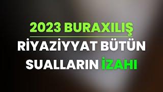 ️️Buraxılış 2023 Riyaziyyat bütün sualların izahı