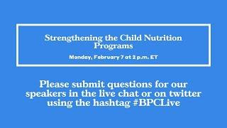 Strengthening the Child Nutrition Programs