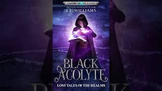 Black Acolyte (short fantasy audiobook)