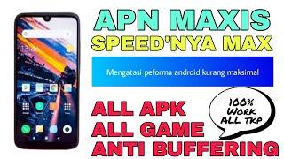 APN MAXIS SPEED MAXIMAL UPDATE 2022