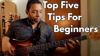 My Top 5 Bass Tips for Beginners