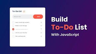 How To Create To-Do List App Using HTML CSS And JavaScript | Task App In JavaScript