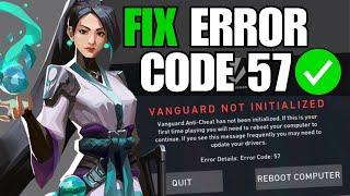 How To Fix Valorant Error Code 57 (Vanguard Not Initialized)