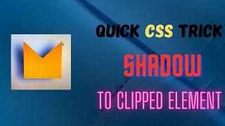 Apply Shadow to Clipped Elements | CSS tricks |