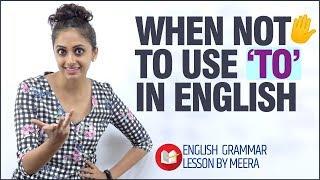 When NOT To Use ‘TO’ in Spoken English? | Avoid Common Mistakes in English | English Grammar Lesson
