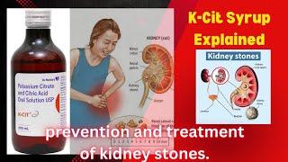 kcit syrup Uses  | Potassium Citrate and  Citric Acid Oral Solution Explained hindi