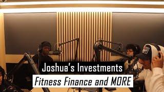 Fitness Finance and MORE | Joshua's Investments featuring #MisbehaviourPodcast