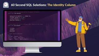 60 Second SQL Solutions: The Identity Property in SQL Server