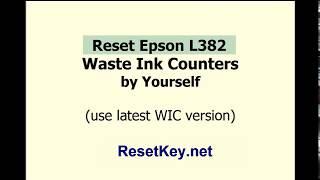 Reset Epson Epson L382 printer - WIC Reset Utility