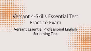 Versant 4 Skills Essential Test Practice Exam (Versant Professional English Screening Test)
