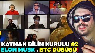 Elon Musk ve Bitcoin'de Sert Düşüş! | KATMAN BİLİM KURULU TOPLANTISI! #2 | HYPE