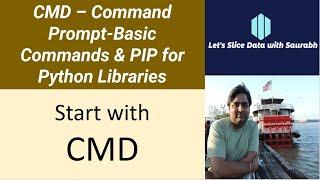 CMD – Command Prompt - Basic Commands & PIP for Python Libraries