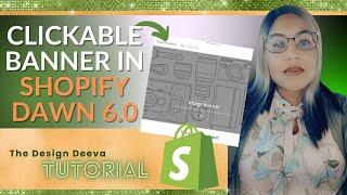 How to Make a Clickable Banner in Shopify Dawn Theme 6.0