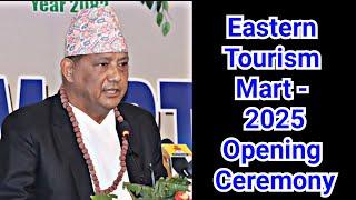 Eastern Tourism Mart - 2025 Koshi Province, Nepal Opening Ceremony Hotel Soaltee Westend, Itahari