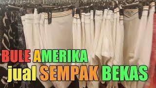 DI AMERIKA SEMPAK BEKAS DI JUAL || PUSAT BARANG BEKAS