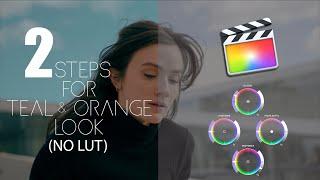 2 Steps For Teal & Orange look (NO LUT)|FINAL CUT PRO X|IN2COLORHOUSE