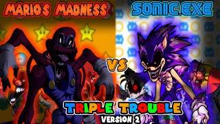 Triple Trouble but it's Mario's Madness vs Sonic.exe [Version 2]