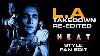 L.A. Takedown Re-Edited (HEAT Style Fan Edit)