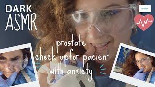 ASMR PROSTATE EXAM FOR MEN WITH ANXIETY , TENDER  SURGEON CARES FOR YOU FULL