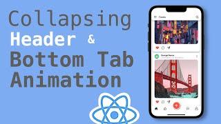  Collapsing Header and bottom tab Animation | React-Native | Part-1