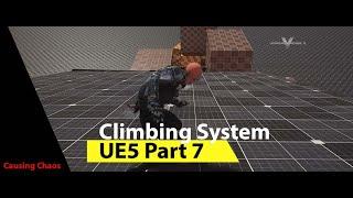 Uncharted Climbing system in Unreal Engine 5 part 7