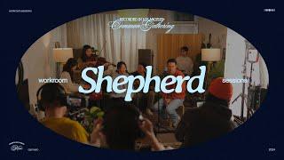 Shepherd (Workroom Session) | Common Gathering