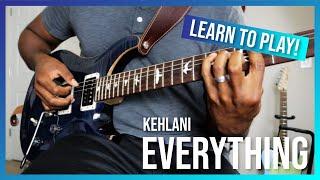 How to Play Everything by Kehlani On Guitar