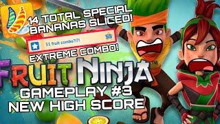 FRUIT NINJA - Gameplay #3 (14 Total Special Banana's sliced)