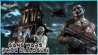 Gang Wars (Thug Dialogue Compilation) Batman Arkham City