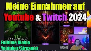 Meine Einnahmen auf Youtube & Twitch 2024 |  Fulltime Diablo Youtuber/Streamer