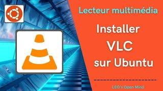 EP15. Lecteur multimédia - installer VLC sur Ubuntu